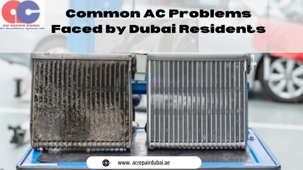 Common AC Problems Faced by Dubai Residents