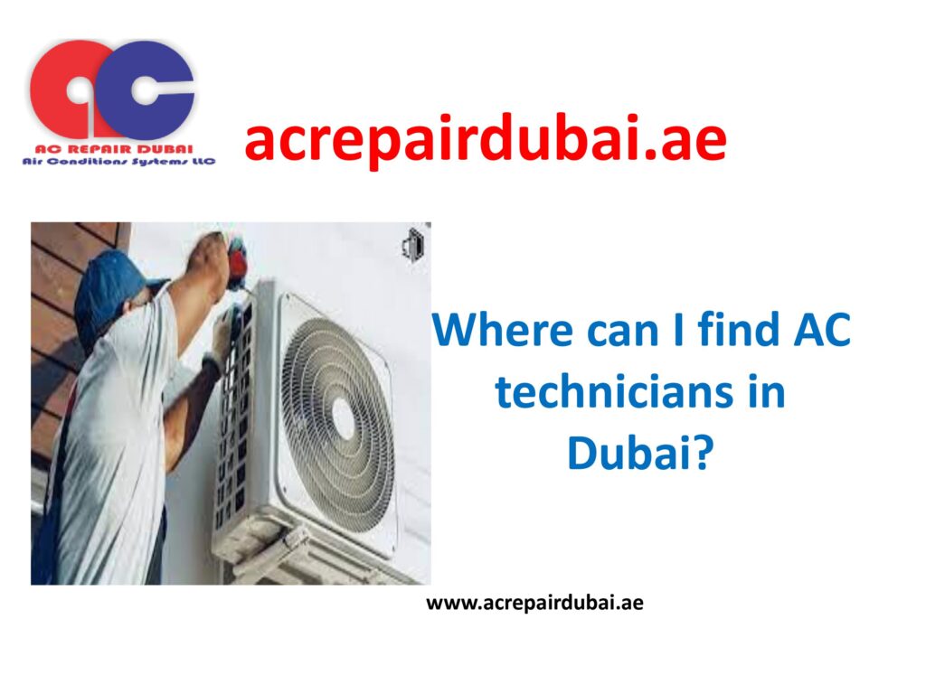 Where can I find AC technicians in Dubai?